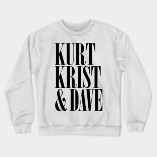 Kurt Krist & Dave Crewneck Sweatshirt